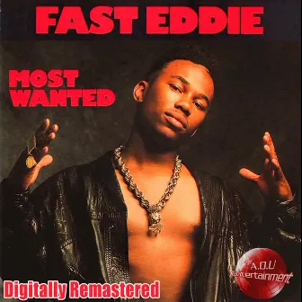 Most Wanted by Fast Eddie