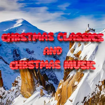 Relaxing Christmas Radio Mix by Christmas Classics and Best Christmas Music