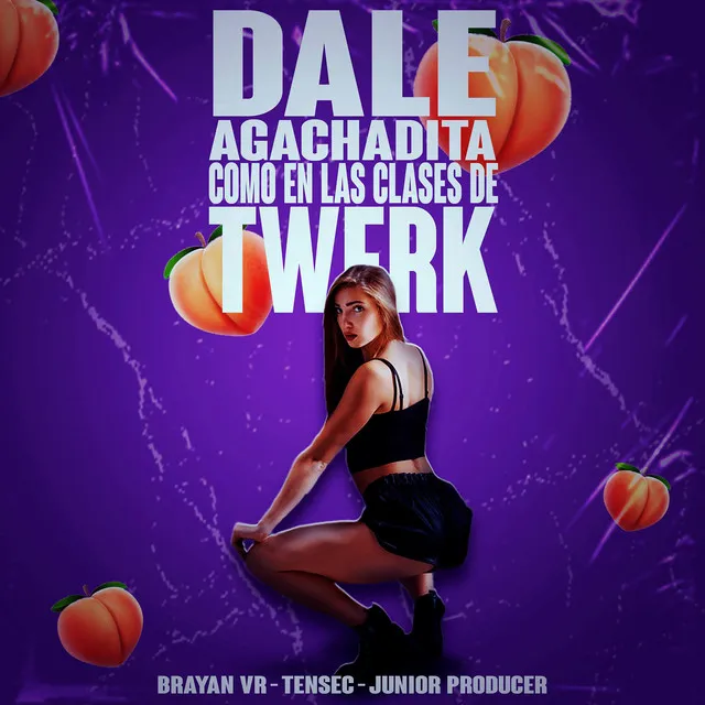 Dale Agachadita Como en las Clases de Twerk