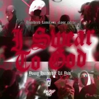 I Swear To God by Young Hundred