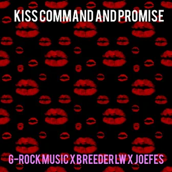 Kiss, Command and Promise by G-Rock Music