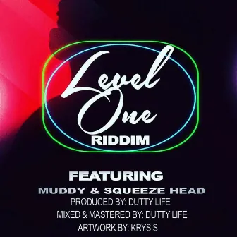 Level One Riddim by Muddy