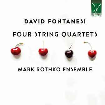 David Fontanesi: Four String Quartets by David Fontanesi