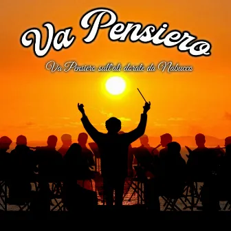 Va Pensiero by Carlo Coccia