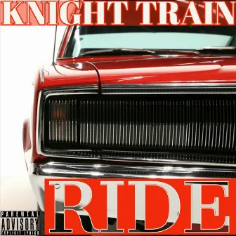 Ride by Knight Train