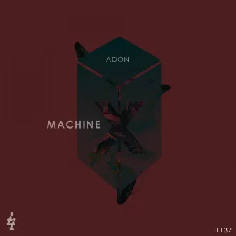 Machine X by Adon