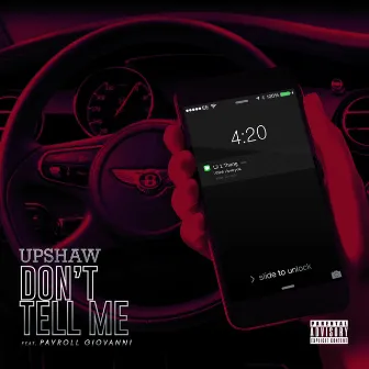 Don't Tell Me by Upshaw