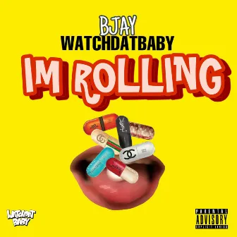 Im Rolling by Bjay WatchDatBaby