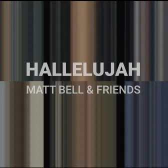 Hallelujah by Matt Bell