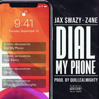 Dial My Phone by Ajax $wazy