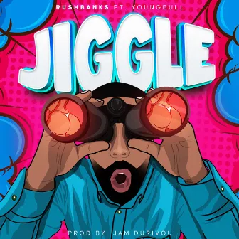 Jiggle by Rush Banks