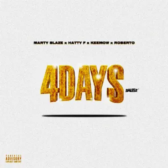 4 Days by Marty Blaze