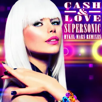 Supersonic by Cash & Love