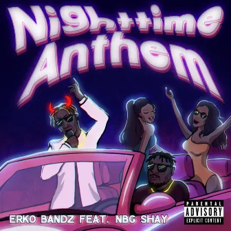 Nighttime Anthem by Erko Bandz