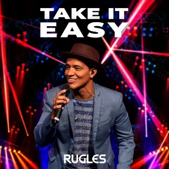 Take It Easy by Rugles