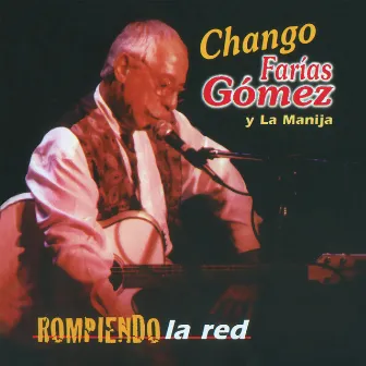 Rompiendo La Red (En Vivo) by Chango Farias Gomez