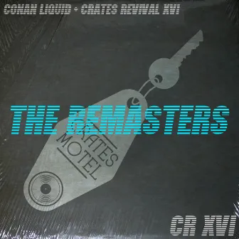 Crates Revival 16 The ReMasters by Conan Liquid