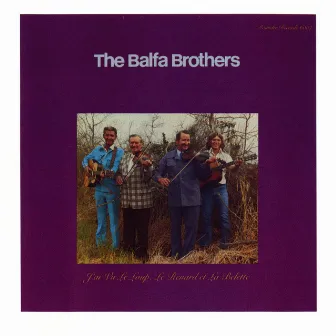 J'Ai Vu Le Loup, Le Renard Et La Belette by The Balfa Brothers