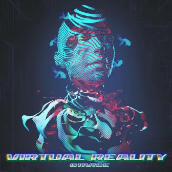 VIRTUAL REALITY by g11vise