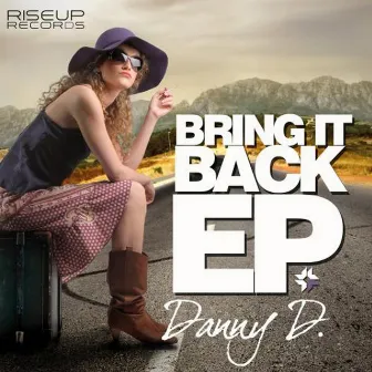 Bring It Back by Danny D