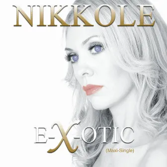 Exotic (Maxi-Single) by Nikkole