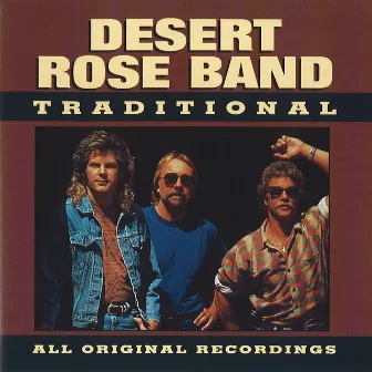 Traditional by The Desert Rose Band