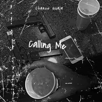 Calling Me by Chance Guala