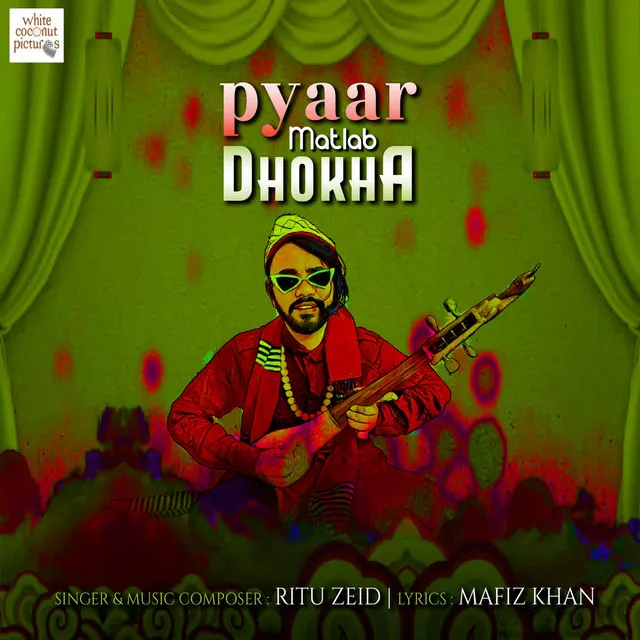 Pyaar Matlab Dhokha