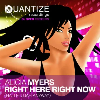 Right Here Right Now (Hallelujah Anyway) by Alicia Myers