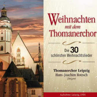 Weihnachten mit dem Thomanerchor by Thomanerchor Leipzig