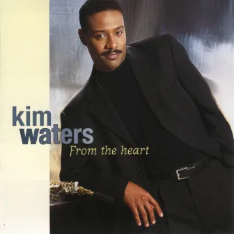 From The Heart by Kim Waters