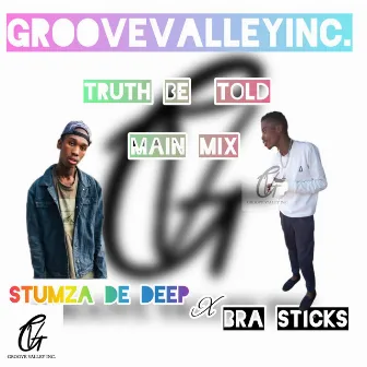 Truth Be Told(Main Mix) by Bra Sticks