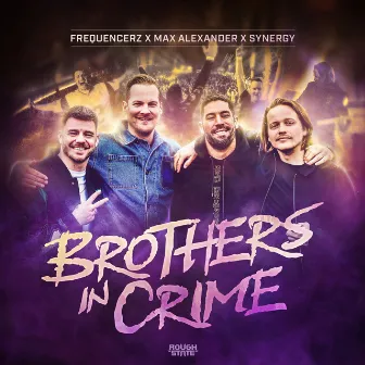 Brothers In Crime by MC Synergy