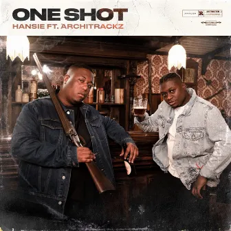 One Shot (feat. Architrackz) by Hansie