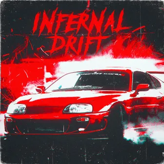 Infernal Drift by HXNDVMVINER F99