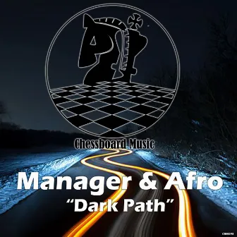 Dark Path by Manager & Afro