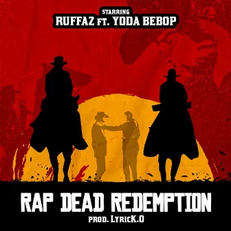 Rap Dead Redemption by Ruffaz