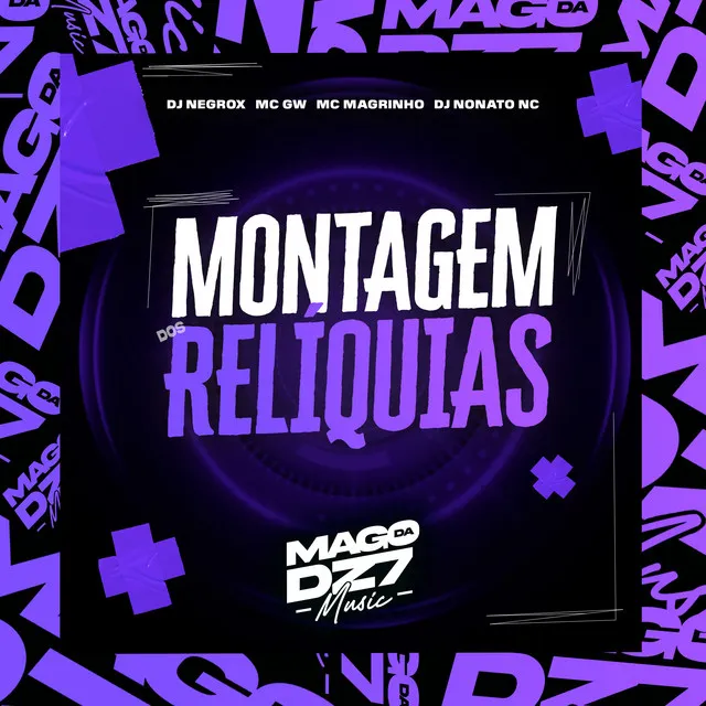 Montagem dos Relíquias (feat. DJ Nonato Nc)