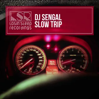 Slow Trip by Dj Sengal