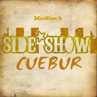 Side Show by Cuebur