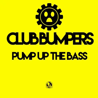 Pump up the Bass by Club Bumpers