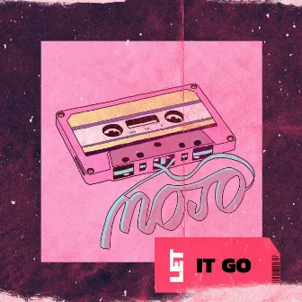 Let it Go by mojo