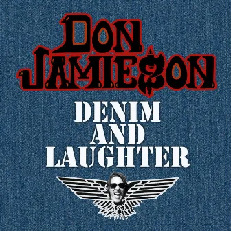 Denim and Laughter by Don Jamieson