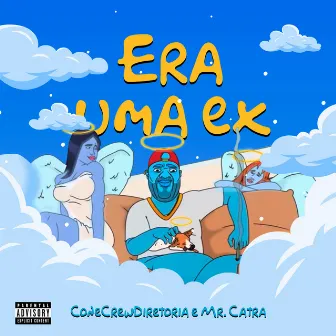 Era uma Ex by Mr. Catra