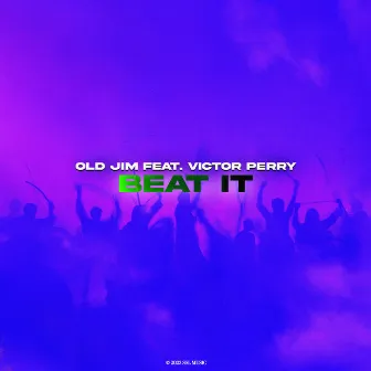 Beat It by Old Jim