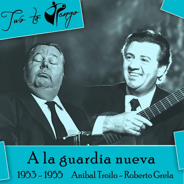 A la guardia nueva (1953 - 1955)