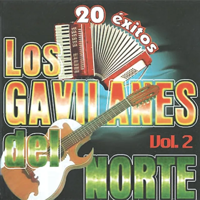 20 Exitos Con los Gavilanes del Norte