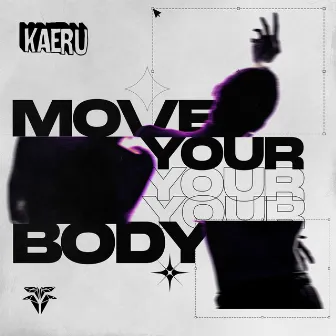 Move Your Body by Kaeru