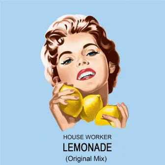 Lemonade by House Worker