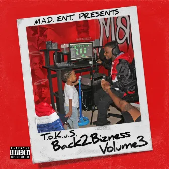 Back 2 Bizness, Vol. 3 by T.o.K.u.S